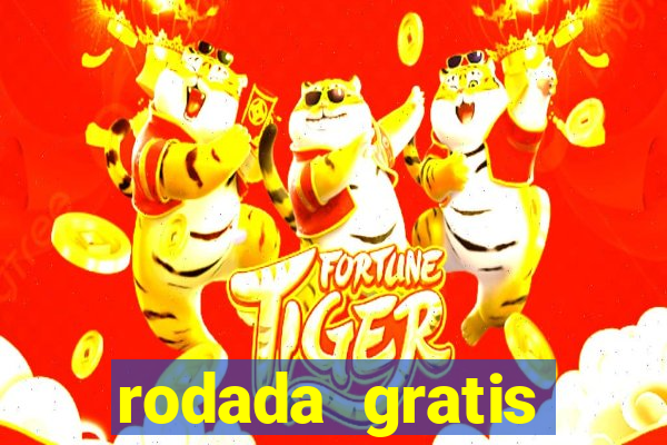 rodada gratis estrela bet